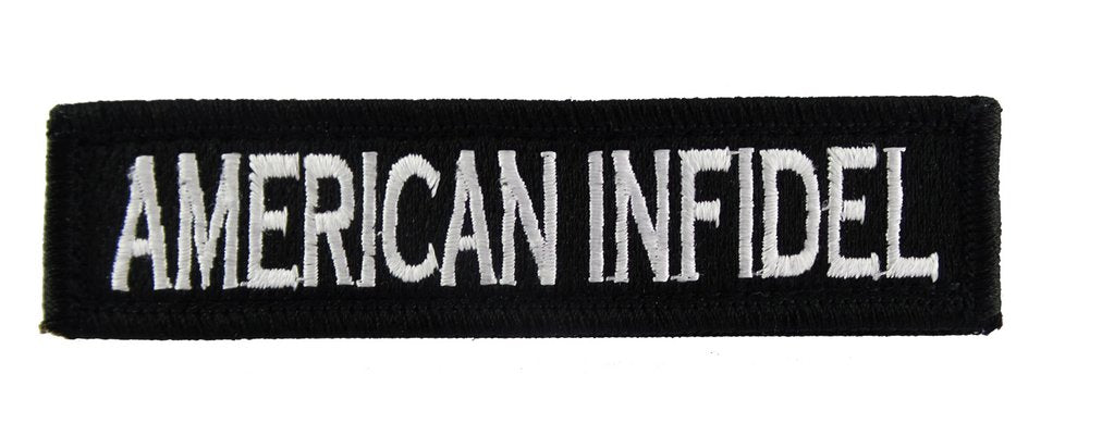 American Infidel - Velcro Backed Fully Embroidered Patch 1 x 4