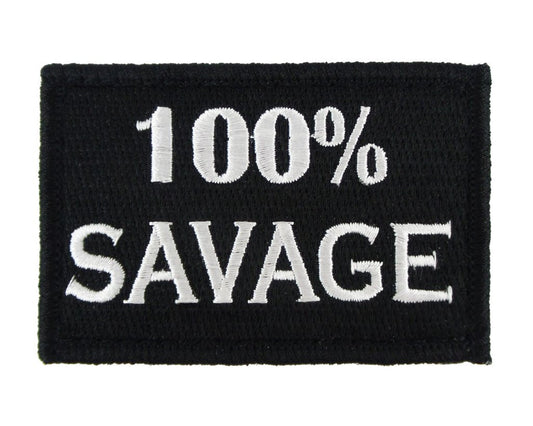 100% Savage - Velcro Backed Fully Embroidered Patch