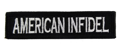 American Infidel  - Velcro Backed Fully Embroidered Patch 1 x 4