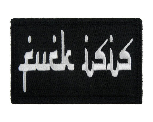 Fuck Isis - Velcro Backed Fully Embroidered Patch
