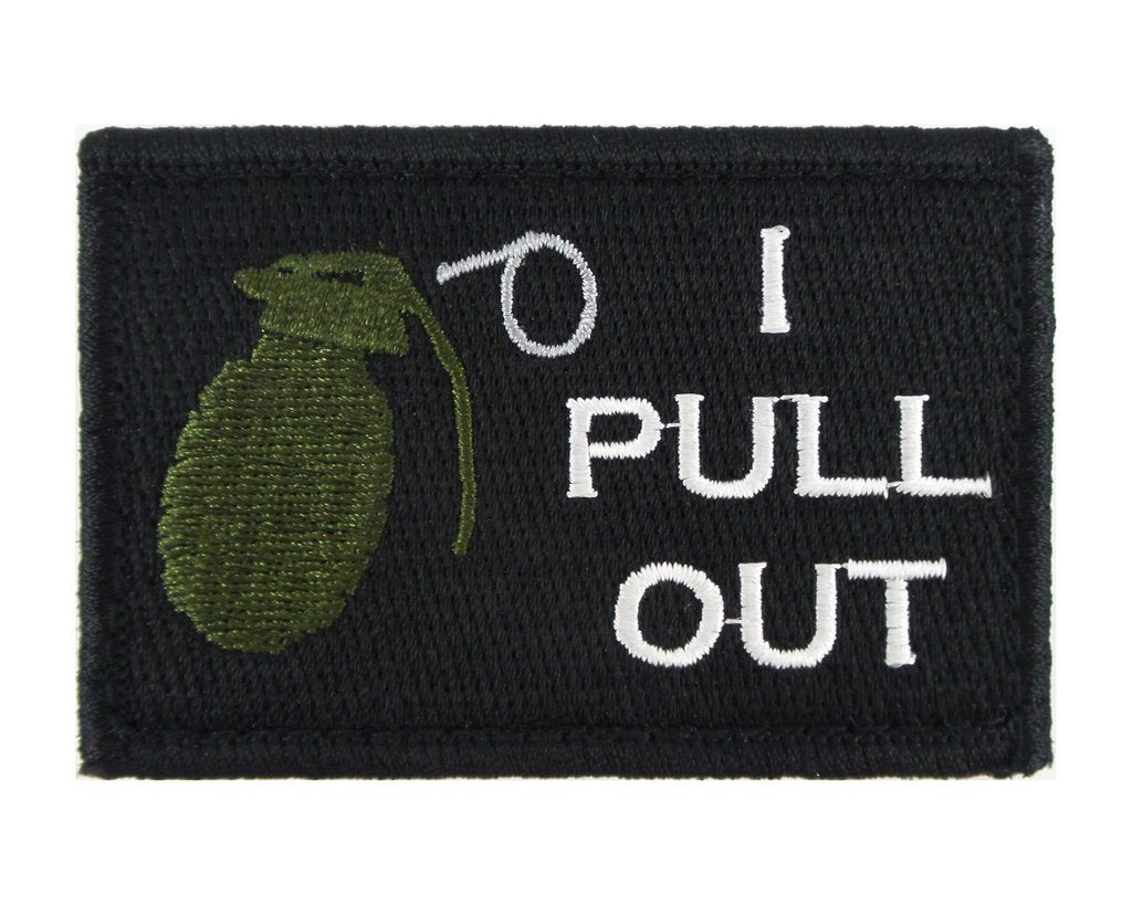 I Pull Out  - Velcro Backed Fully Embroidered Patch