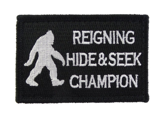 Bigfoot Reigning Hide and Seek Champion - Velcro Backed Fully Embroidered Patch