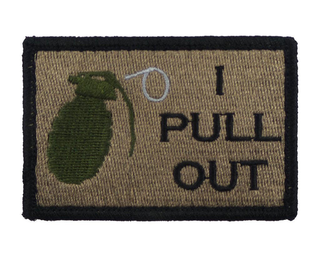 I Pull Out  - Velcro Backed Fully Embroidered Patch