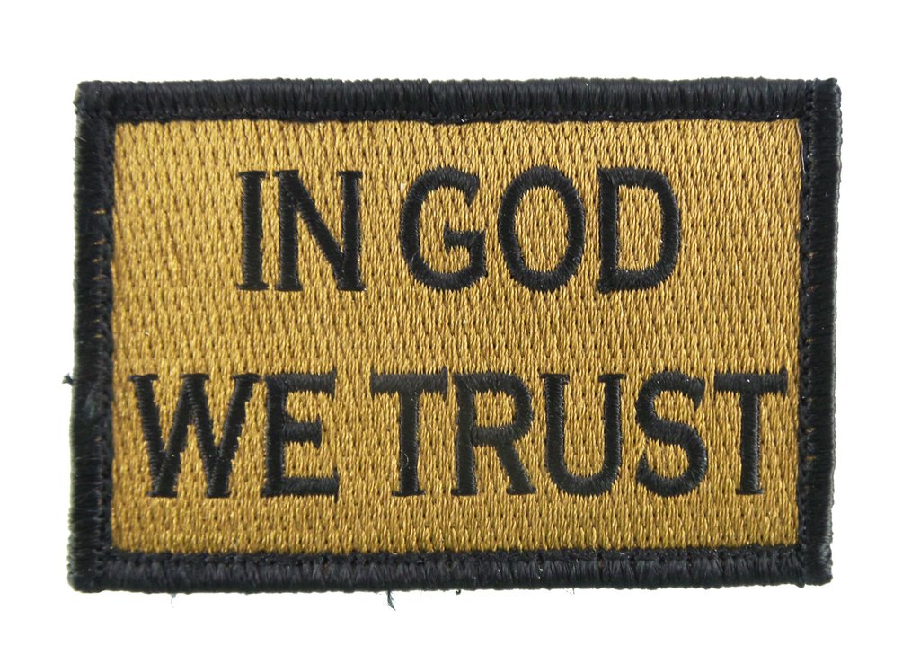 In God We Trust - Velcro Backed Fully Embroidered Patch