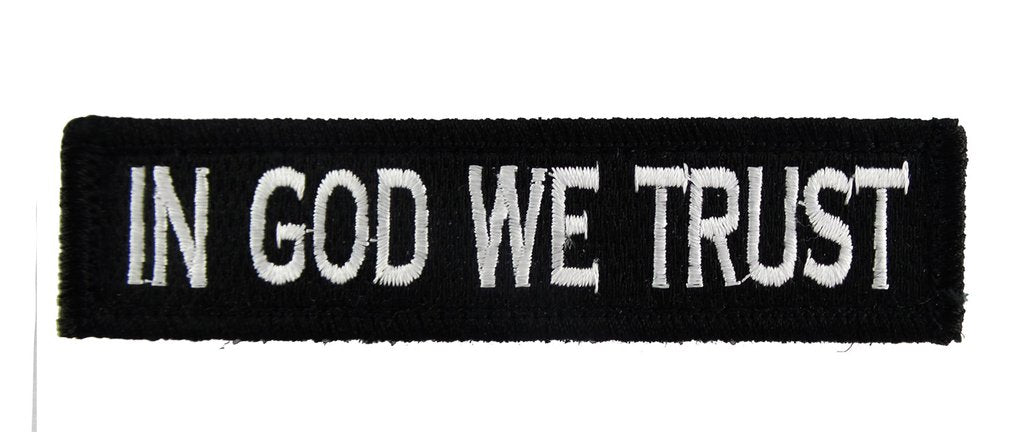 In God We Trust - Velcro Backed Fully Embroidered Patch 1 x 4