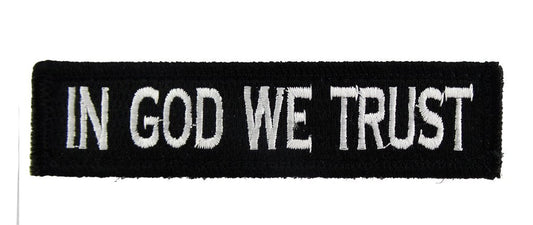 In God We Trust - Velcro Backed Fully Embroidered Patch 1 x 4