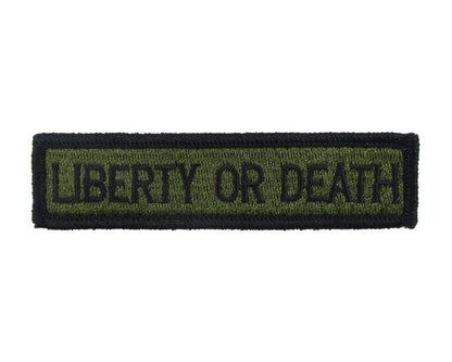 Liberty or Death - Velcro Backed Fully Embroidered Patch 1 x 4