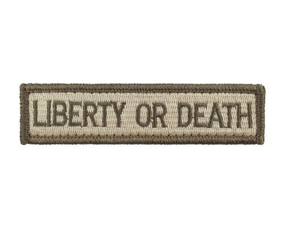 Liberty or Death - Velcro Backed Fully Embroidered Patch 1 x 4
