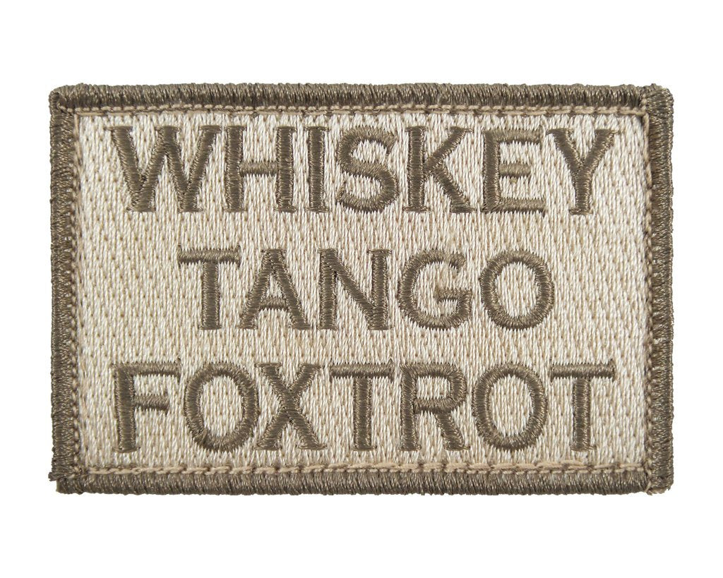 Whiskey Tango Foxtrot - Velcro Backed Fully Embroidered Patch